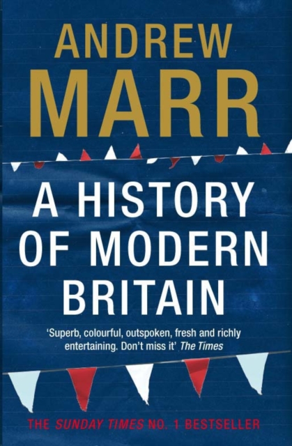 A History of Modern Britain, Paperback Book