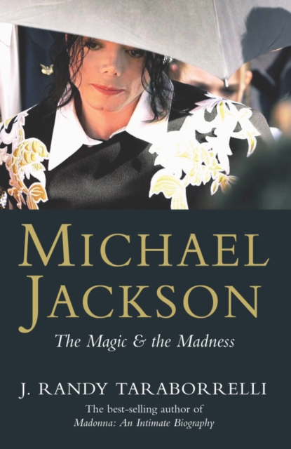 Michael Jackson : The Magic, the Madness, the Whole Story, EPUB eBook