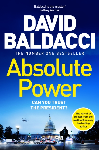 Absolute Power : The very first iconic thriller from the number one bestseller, EPUB eBook