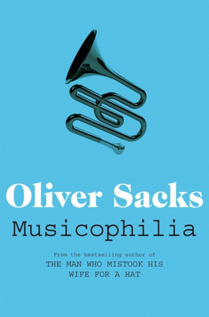 Musicophilia : Tales of Music and the Brain, Paperback / softback Book