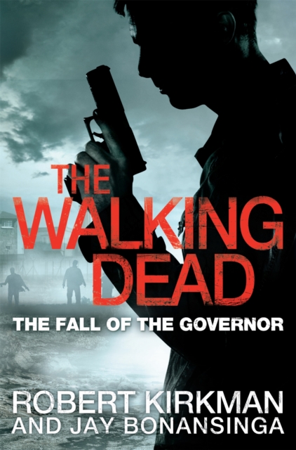 The Fall of the Governor Part One, Paperback / softback Book