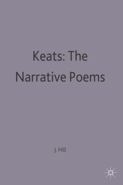 Keats: The Narrative Poems, Paperback / softback Book