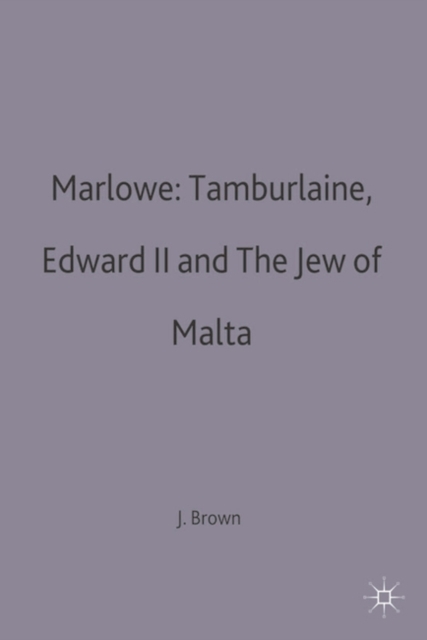 Marlowe: Tamburlaine, Edward II and The Jew of Malta, Paperback / softback Book