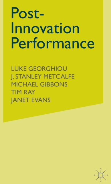 Post-Innovation Performance : Technological Development and Competition, Hardback Book