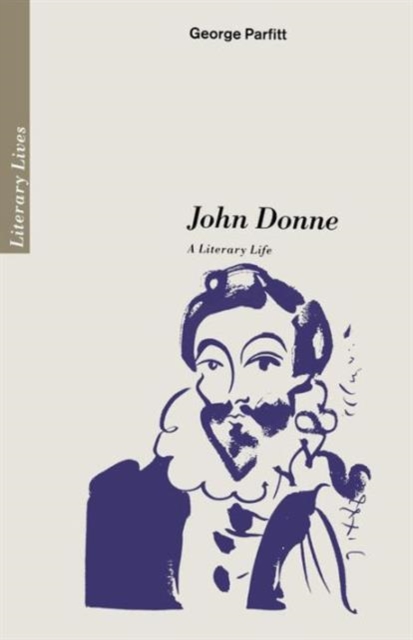 John Donne : A Literary Life, Paperback / softback Book