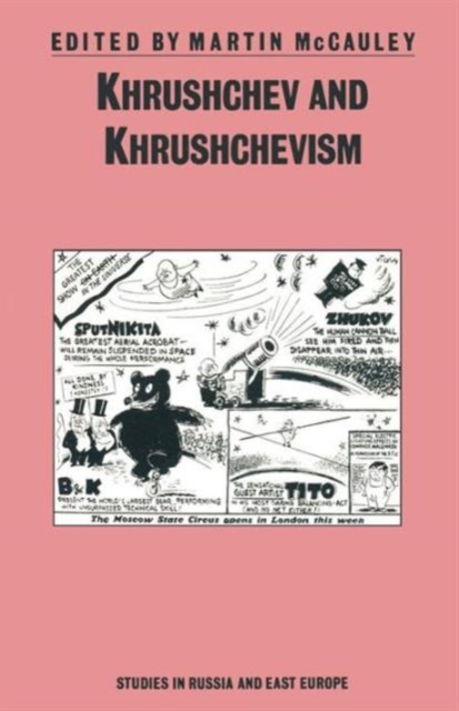 Khrushchev and Khrushchevism, Paperback / softback Book