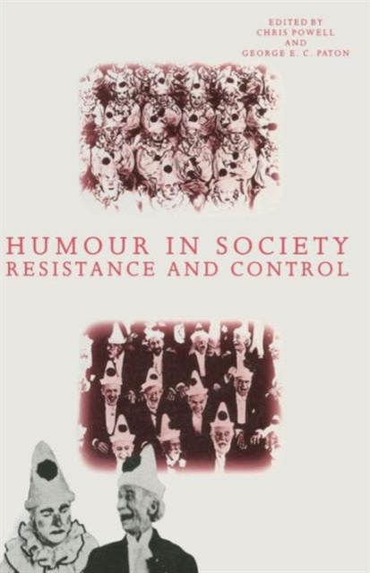 Humour in Society : Resistance and Control, Paperback / softback Book