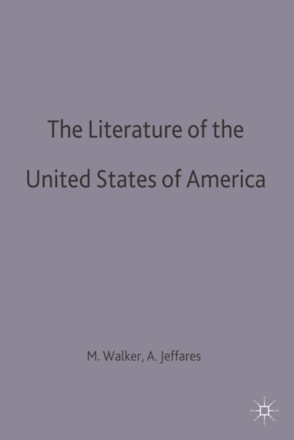 The Literature of the United States of America, Paperback / softback Book