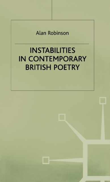 Instabilities in Contemporary British Poetry, Hardback Book