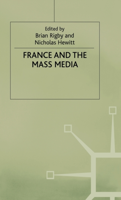 France and the Mass Media, Hardback Book