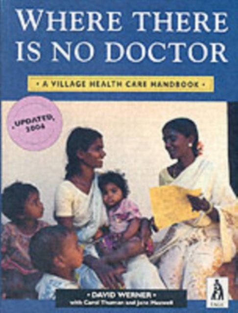 Where There Is No Doctor (Rev Int), Paperback / softback Book