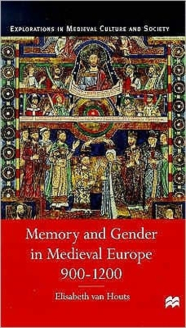 Memory and Gender in Medieval Europe, 900-1200, Paperback / softback Book