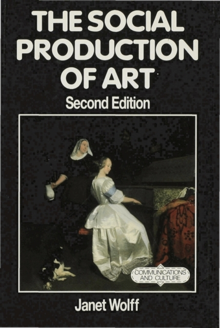 The Social Production of Art, Hardback Book