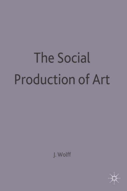 The Social Production of Art, Paperback / softback Book