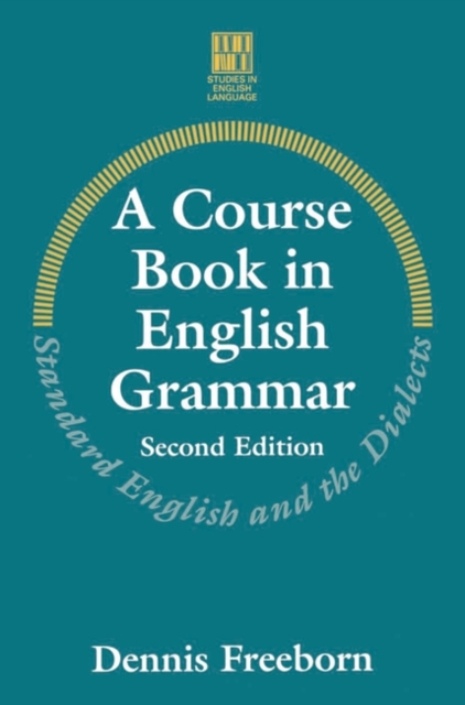 A Course Book in English Grammar : Standard English and the Dialects, Paperback / softback Book