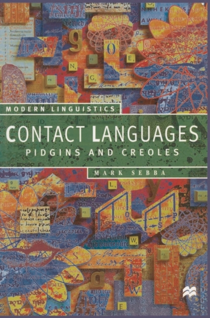 Contact Languages : Pidgins and Creoles, Hardback Book