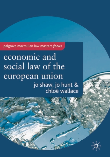 The Economic and Social Law of the European Union, Paperback / softback Book