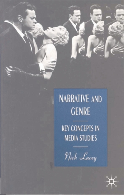 Narrative and Genre : Key Concepts in Media Studies, Paperback / softback Book