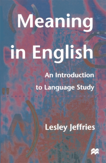 Meaning in English : An Introduction to Language Study, Paperback / softback Book