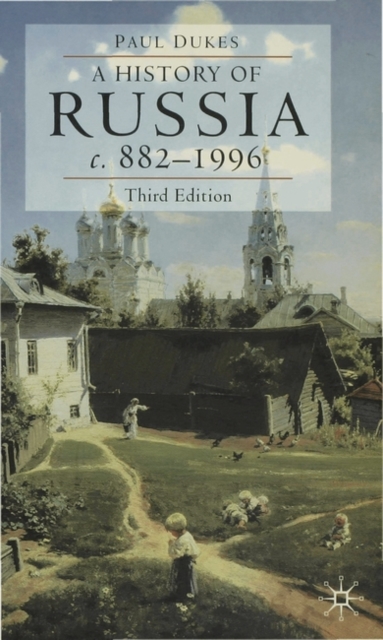 A History of Russia : Medieval, Modern, Contemporary c. 882-1996, Paperback / softback Book