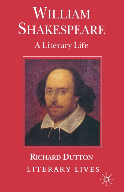 William Shakespeare : A Literary Life, Paperback / softback Book