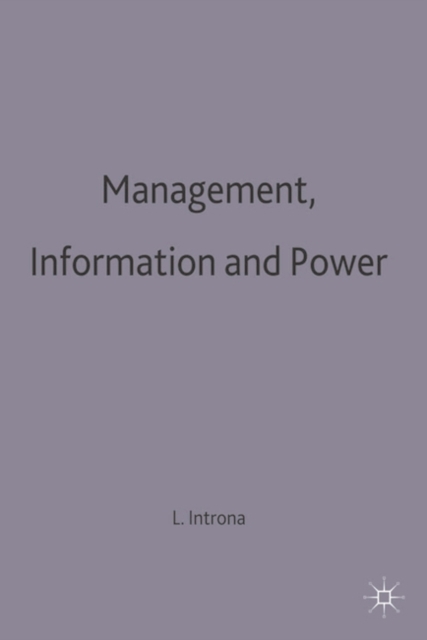 Management, Information and Power : A narrative of the involved manager, Paperback / softback Book
