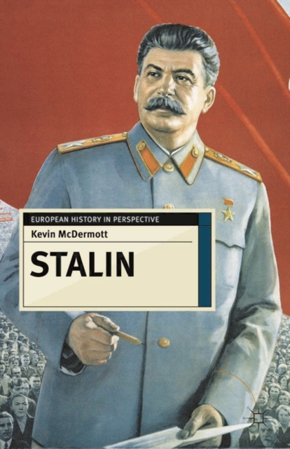Stalin : Revolutionary in an Era of War, Hardback Book