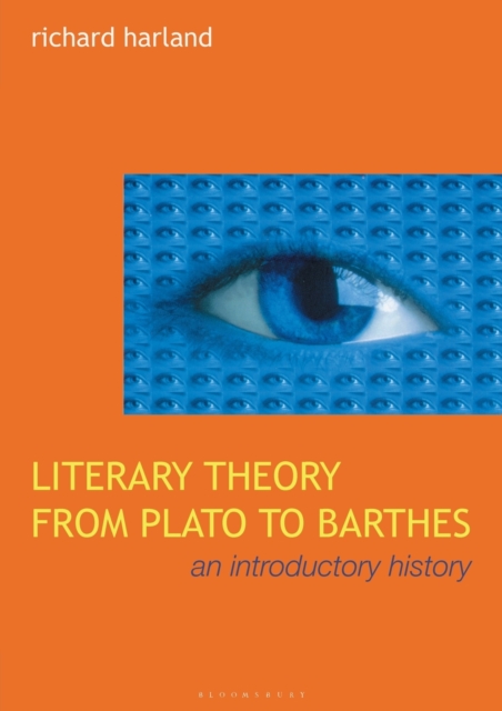 Literary Theory From Plato to Barthes : An Introductory History, Paperback / softback Book