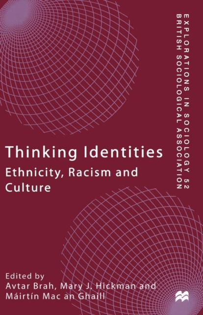 Thinking Identities : Ethnicity, Racism and Culture, Paperback / softback Book