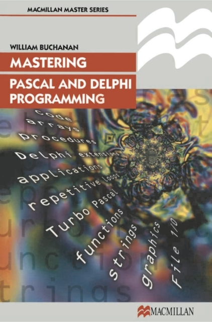 Mastering Pascal and Delphi Programming, Paperback / softback Book