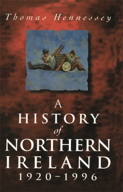 A History of Northern Ireland, 1920-96, Paperback / softback Book