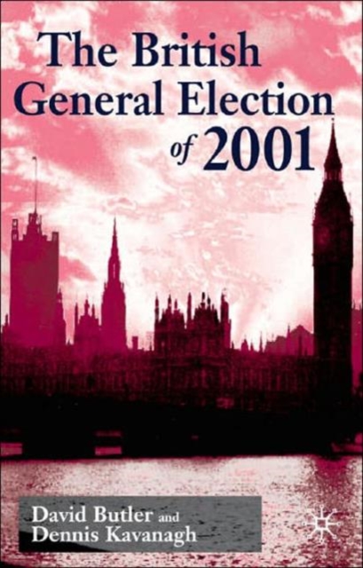 The British General Election of 2001, Hardback Book