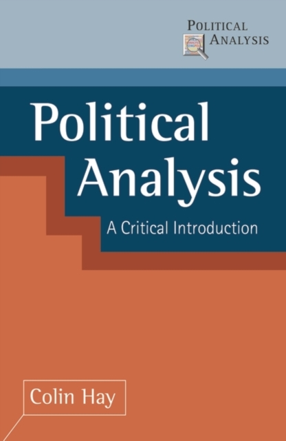 Political Analysis : A Critical Introduction, Hardback Book