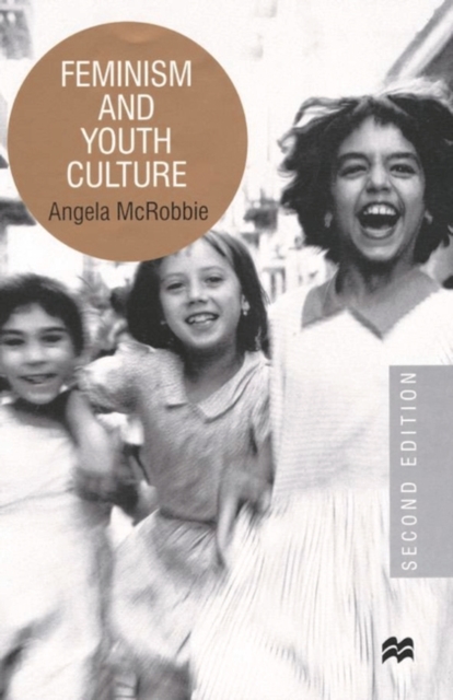 Feminism and Youth Culture, Paperback / softback Book