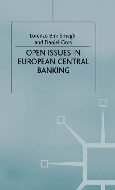 Open Issues in European Central Banking, Hardback Book