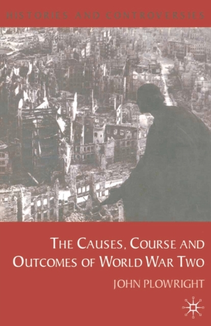 Causes, Course and Outcomes of World War Two, Paperback / softback Book