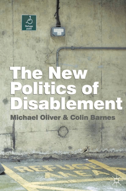The New Politics of Disablement, Paperback / softback Book