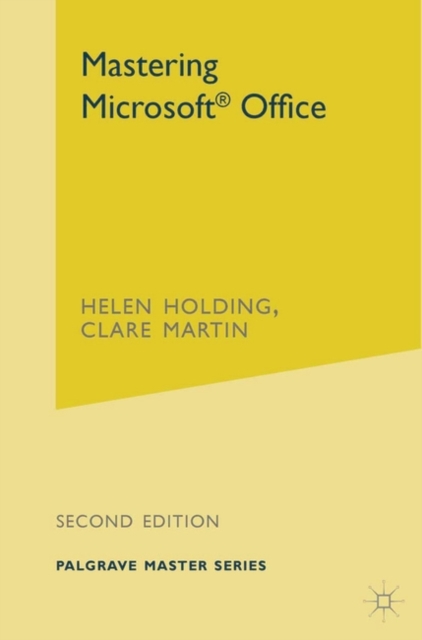 Mastering Microsoft Office, Paperback / softback Book