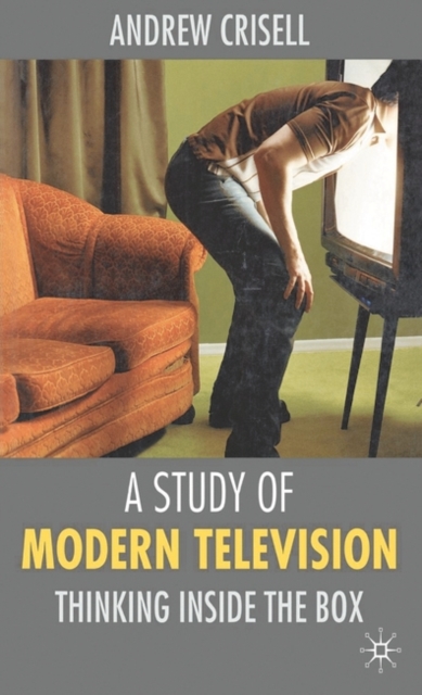 A Study of Modern Television : Thinking Inside the Box, Paperback / softback Book