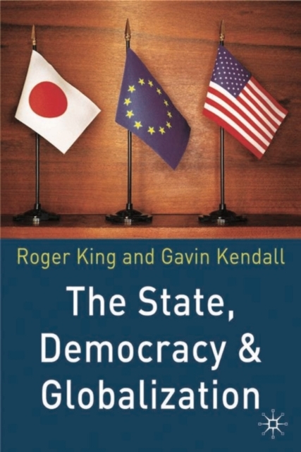 The State, Democracy and Globalization, Hardback Book