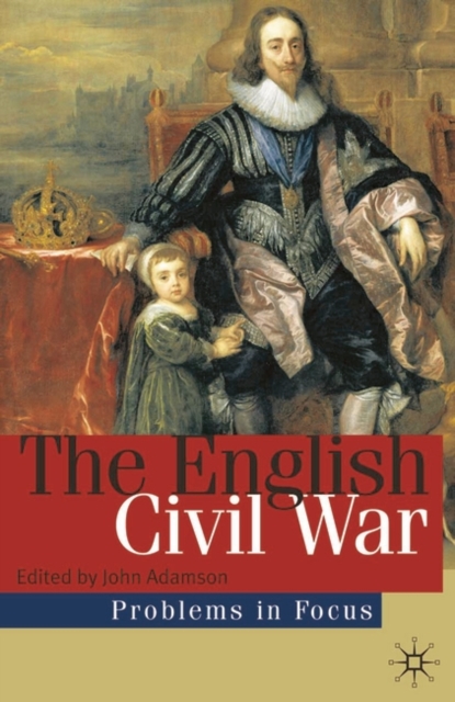 The English Civil War : Conflict and Contexts, 1640-49, Paperback / softback Book
