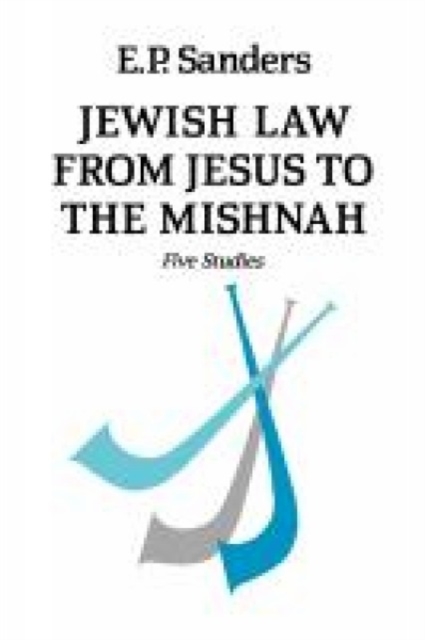 Jewish Law from Jesus to the Mishnah, Paperback Book