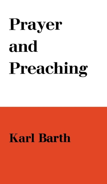 Prayer and Preaching, Paperback / softback Book