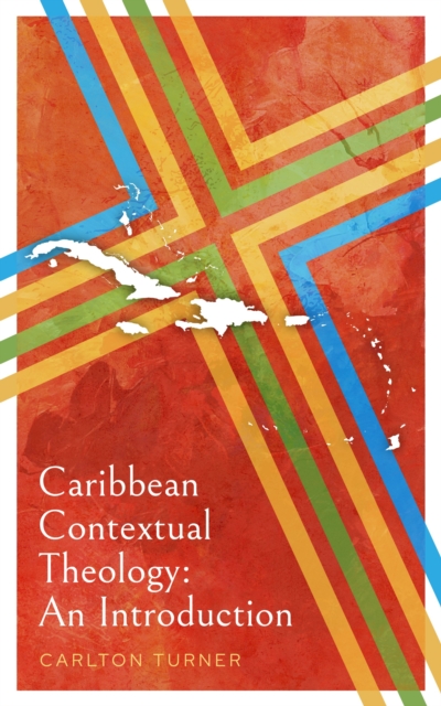 Caribbean Contextual Theology : An Introduction, EPUB eBook