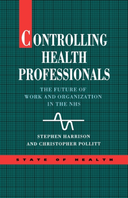 Controlling Health Professionals, Paperback / softback Book