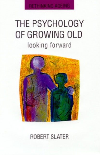 The Psychology Of Growing Old, Paperback / softback Book