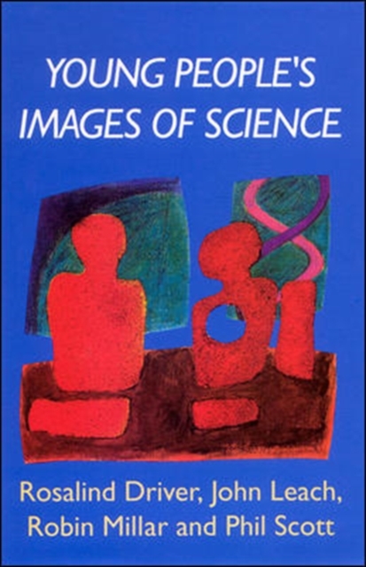 YOUNG PEOPLE'S IMAGES OF SCIENCE, Paperback / softback Book