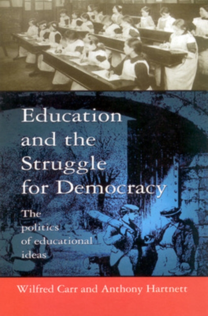Education and the Struggle for Democracy, Paperback / softback Book