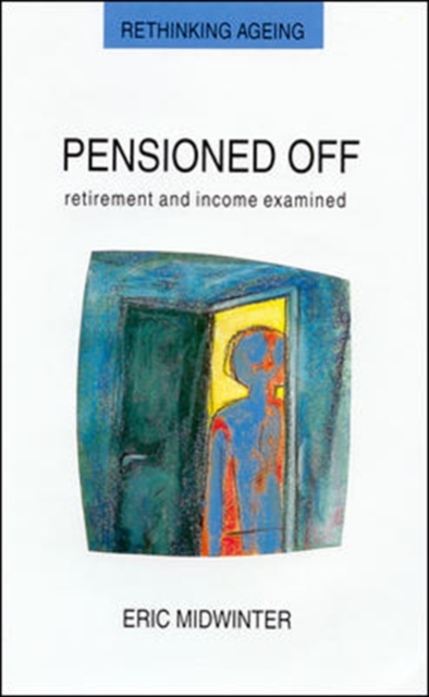 Pensioned Off, Paperback / softback Book