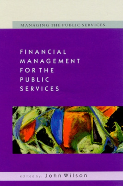 Financial Management for the Public Services, Paperback / softback Book